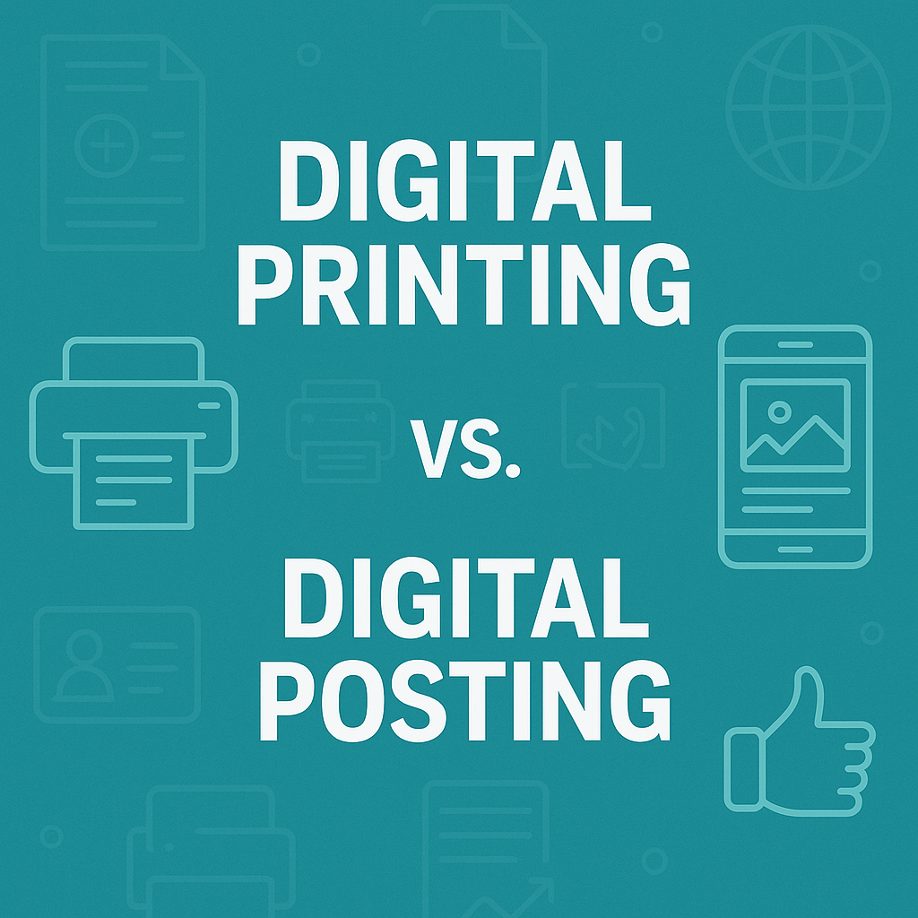 digitalPrintiing vs digital Posting
